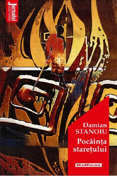 Cartea Pocainta staretului - Damian Stanoiu de Damian Stanoiu