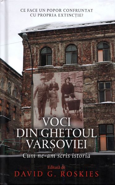 Cartea Voci din ghetoul Varsoviei - David G. Roskies de David G. Roskies
