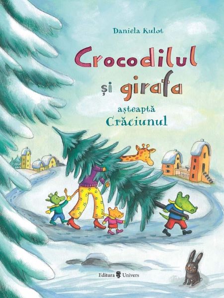 Cartea Crocodilul si girafa asteapta Craciunul - Daniela Kulot de Daniela Kulot