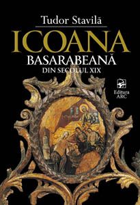 Cartea Icoana basarabeana din secolul XIX - Tudor Stavila de Icoana basarabeana din secolul XIX - Tudor Stavila