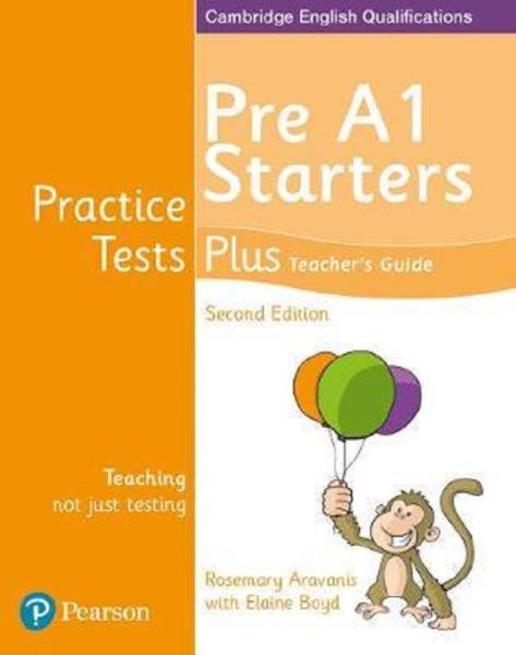Cartea Cambridge English Qualifications Practice Tests Plus - Pre A1 Starters Teacher