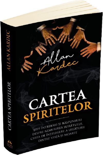 Cartea Cartea spiritelor - Allan Kardec de Cartea spiritelor - Allan Kardec