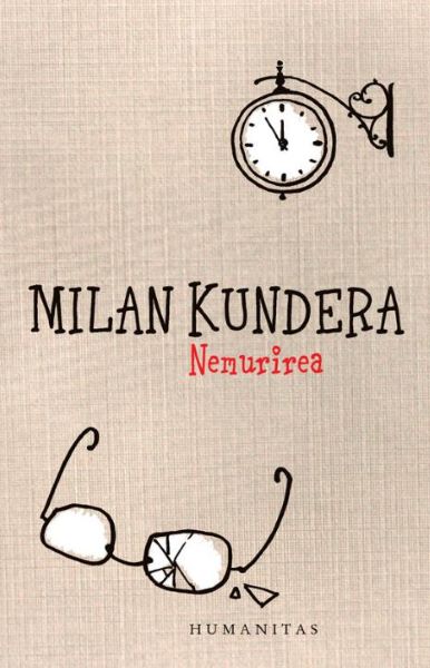 Cartea Nemurirea - Milan Kundera de Milan Kundera