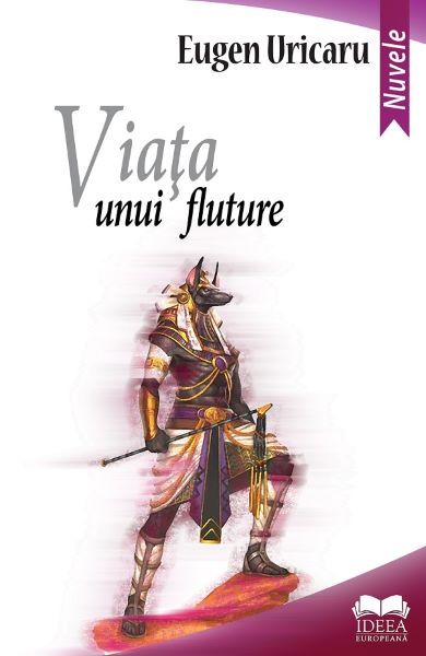 Cartea Viata unui fluture - Eugen Uricaru de Eugen Uricaru