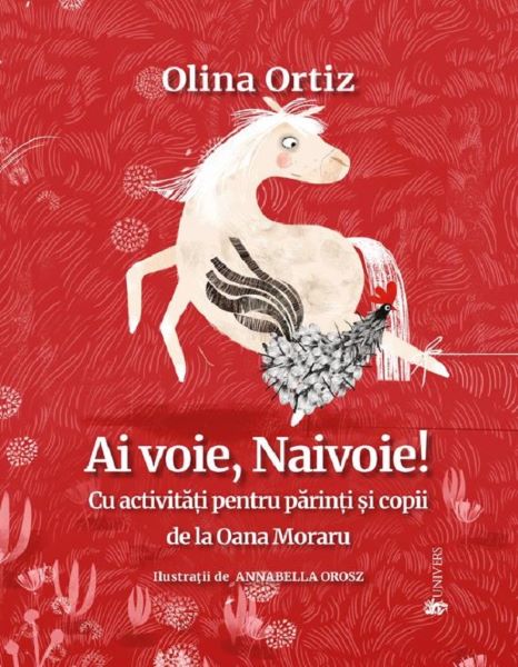 Cartea Ai voie, Naivoie! - Olina Ortiz, Annabella Orosz de Ai voie, Naivoie! - Olina Ortiz, Annabella Orosz
