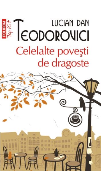 Cartea Celelalte povesti de dragoste - Lucian Dan Teodorovici