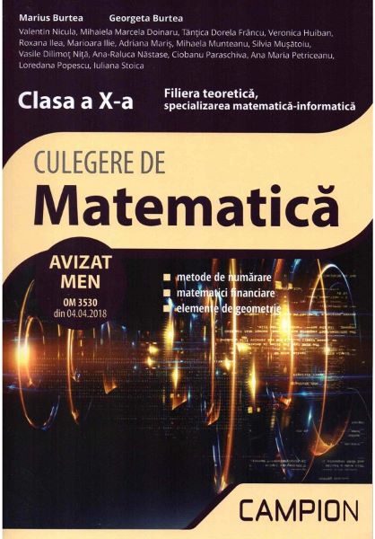 Cartea Culegere matematica - Clasa 10 - Mate-info - Marius Burtea, Georgeta Burtea de Marius Burtea