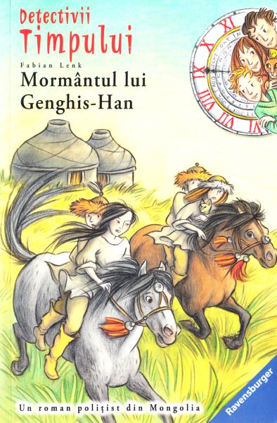 Cartea Detectivii timpului 11: Mormantul lui Genghis-Han - Fabian Lenk de Fabian Lenk