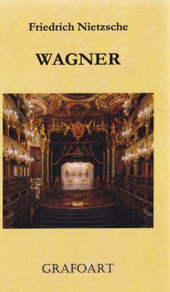 Cartea Wagner - Friedrich Nietzsche de Friedrich Nietzsche