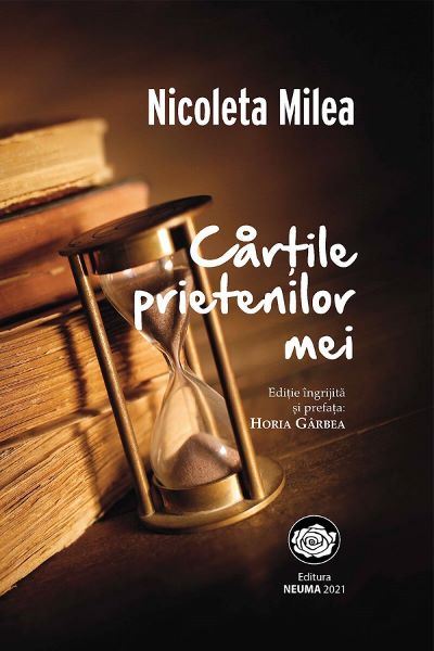 Cartea Cartile prietenilor mei - Nicoleta Milea de Cartile prietenilor mei - Nicoleta Milea