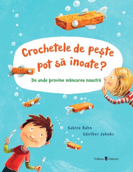Cartea Crochetele de peste pot sa inoate? - Sabine Rahn, Gunther Jakobs de Crochetele de peste pot sa inoate? - Sabine Rahn, Gunther Jakobs