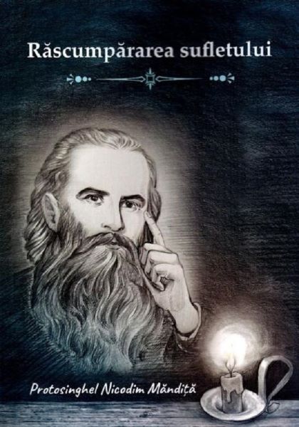 Cartea Rascumpararea sufletului - Nicodim Mandita de Nicodim Mandita