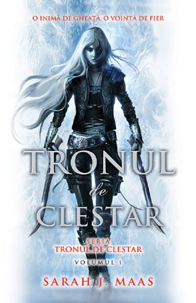 Cartea Tronul de clestar. Seria Tronul de clestar. Vol.1 - Sarah J. Maas de Sarah J. Maas