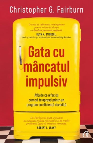 Cartea Gata cu mancatul impulsiv - Christopher G. Fairburn de Christopher G. Fairburn