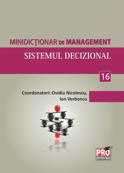 Cartea Minidictionar De Management 16: Sistemul Decizional - Ovidiu Nicolescu de Ovidiu Nicolescu