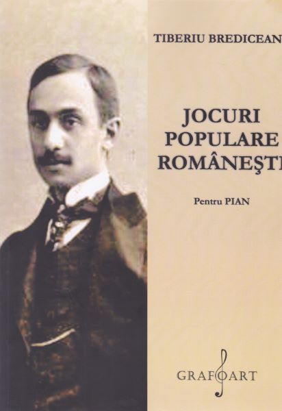 Cartea Jocuri populare romanesti pentru pian - Tiberiu Brediceanu de Tiberiu Brediceanu
