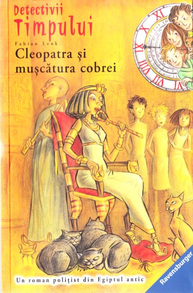Cartea Detectivii timpului 9: Cleoptra si musatura cobrei - Fabian Lenk de Fabian Lenk
