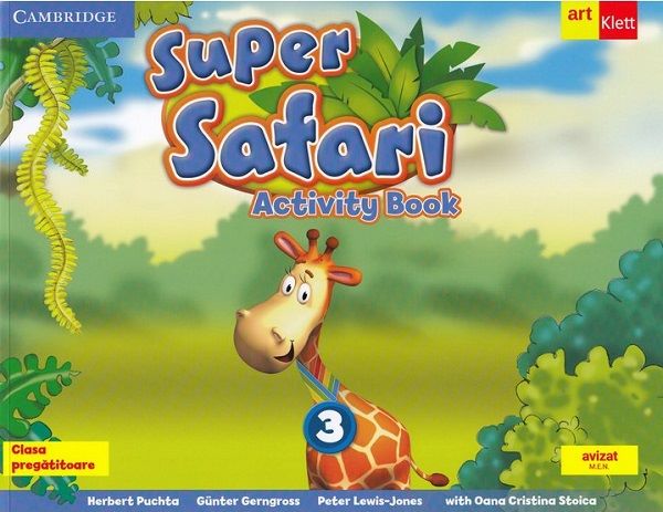 Cartea Super Safari 3. Activity Book. Limba engleza - Clasa pregatitoare + CD - Herbert Puchta, Gunter Gerngross, Peter Lewis-Jones, Oana Cristina Stoica de Cristina Stoica