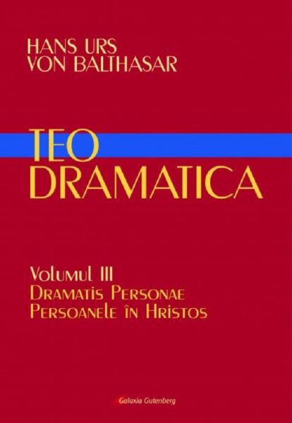 Cartea Teodramatica Vol.3 - Hans Urs von Balthasar de Hans Urs von Balthasar