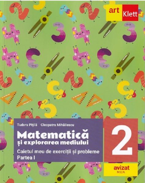 Matematica si explorarea mediului - Clasa 2 Partea 1 - Caietul meu de exercitii si probleme, Tudora Pitila, Cleopatra Mihailescu – copertă