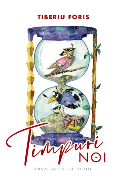 Cartea Timpuri noi - Tiberiu Foris de Timpuri noi - Tiberiu Foris