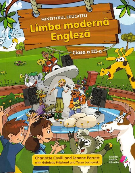 Cartea Limba moderna engleza - Clasa 3 - Manual - Charlotte Covill, Jeanne Perrett, Gabrielle Pritchard, Tessa Lochowski de Tessa Lochowski