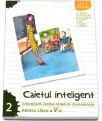 Cartea Caietul inteligent. Literatura. Comunicare cls 5 sem 2 - Florin Ionita de Florin Ionita