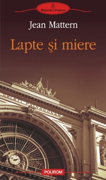 Cartea Lapte si miere - Jean Mattern de Jean Mattern