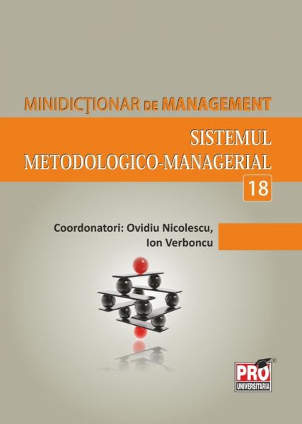 Cartea Minidictionar De Management 18: Sistemul MetodologicO-Managerial - Ovidiu Nicolescu de Ovidiu Nicolescu