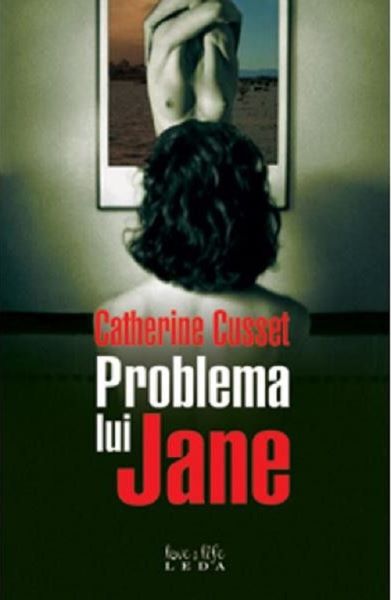 Cartea Problema lui Jane - Catherine Cusset de Problema lui Jane - Catherine Cusset