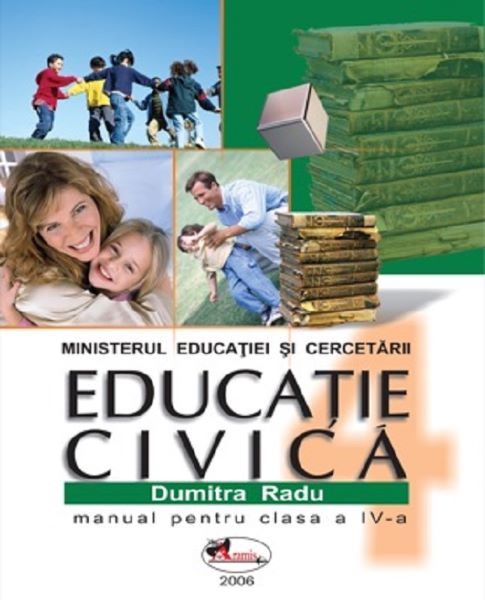 Cartea Educatie civica - Clasa 4 - Manual - Dumitra Radu de Dumitra Radu