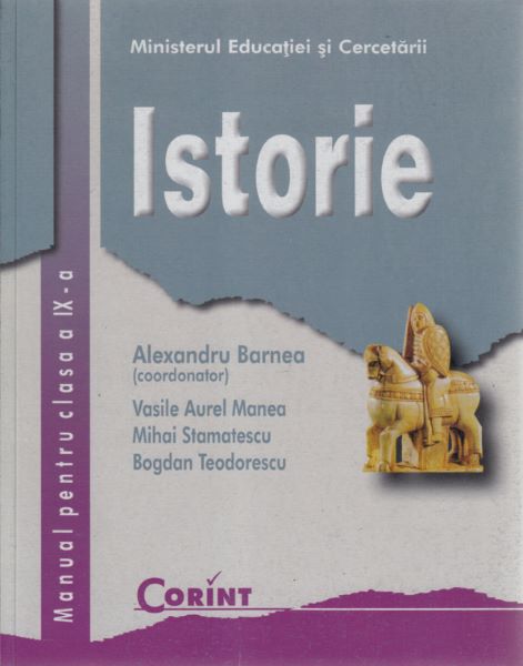 Cartea Istorie - Clasa 9 - Manual - Alexandru Barnea, Vasile Aurel Manea de Istorie - Clasa 9 - Manual - Alexandru Barnea, Vasile Aurel Manea
