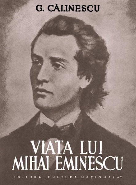 Cartea Viata lui Mihai Eminescu - G. Calinescu de G. Calinescu