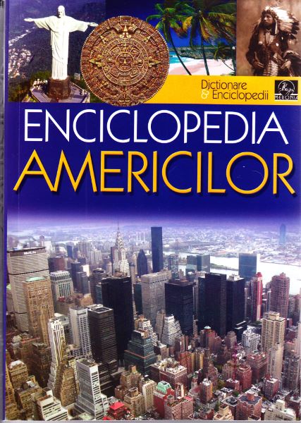 Cartea Enciclopedia Americilor - Horia C. Matei de Enciclopedia Americilor - Horia C. Matei