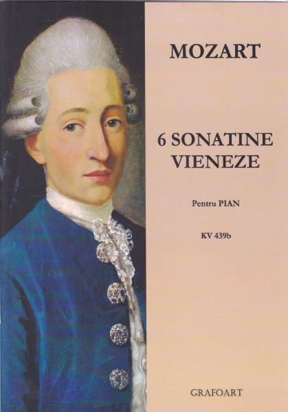 Cartea 6 Sonatine vieneze pentru pian - Mozart de 6 Sonatine vieneze pentru pian - Mozart