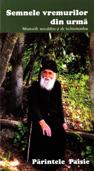Cartea Semnele vremurilor din urma. Marturiile monahilor si ale inchinatorilor - Parintele Paisie de Semnele vremurilor din urma. Marturiile monahilor si ale inchinatorilor - Parintele Paisie
