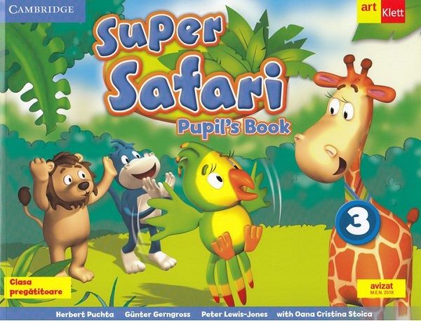 Cartea Limba engleza. Super Safari 3 - Clasa pregatitoare - Pupil's book + CD - Herbert Puchta, Gunter Gerngross, Peter Lewis-Jones, Oana Cristina Stoica de Cristina Stoica