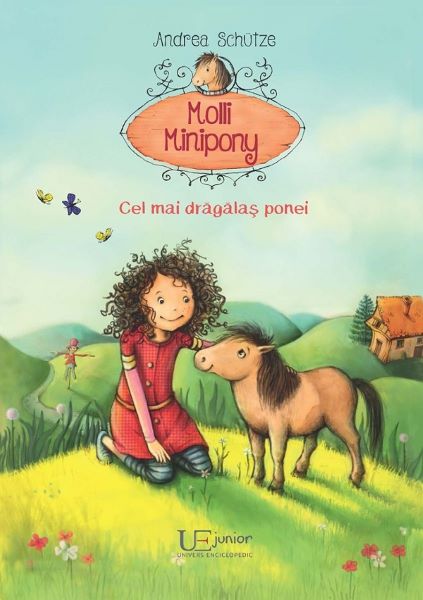 Cartea Molli Minipony. Cel mai dragalas ponei - Andrea Schutze de Molli Minipony. Cel mai dragalas ponei - Andrea Schutze
