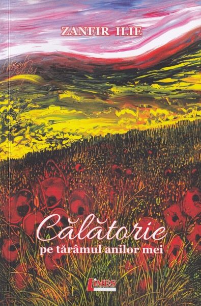 Cartea Calatorie pe taramul anilor mei - Zanfir Ilie de Calatorie pe taramul anilor mei - Zanfir Ilie
