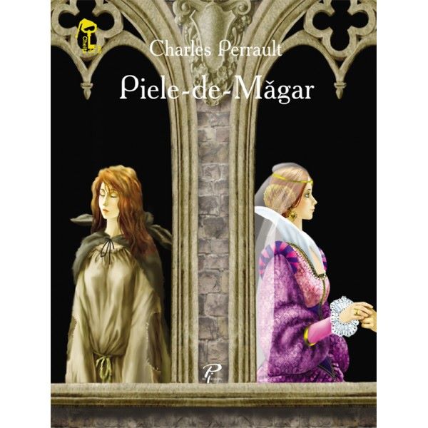 Cartea Piele-de-magar - Charles Perrault de Charles Perrault
