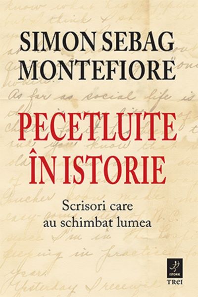 Cartea Pecetluite in istorie - Simon Sebag Montefiore de Simon Sebag Montefiore