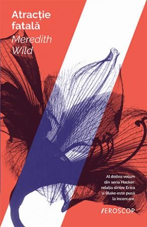 Cartea Atractie fatala - Meredith Wild de Meredith Wild