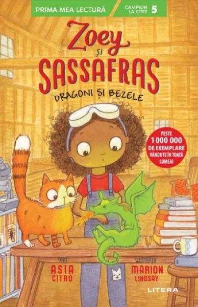 Cartea Zoey si Sassafras. Dragoni si bezele - Asia Citro de Asia Citro