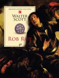 Cartea Rob Roy - Walter Scott de Rob Roy - Walter Scott