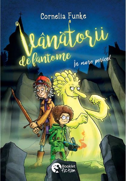 Cartea Vanatorii de fantome. In mare pericol - Cornelia Funke de Cornelia Funke