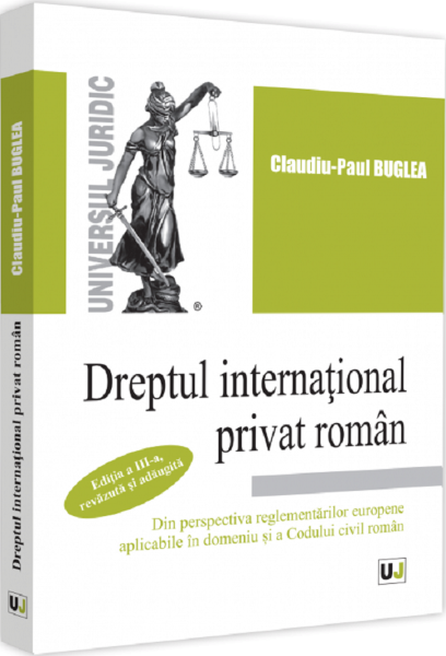 Cartea Dreptul international privat roman Ed.3 - Claudiu-Paul Buglea de Claudiu-Paul Buglea