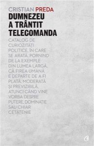 Cartea Dumnezeu a trantit telecomanda - Cristian Preda