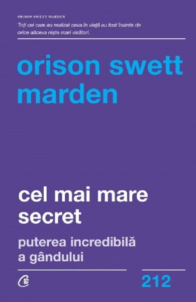 Cartea Cel mai mare secret - Orison Swett Marden de Orison Swett Marden