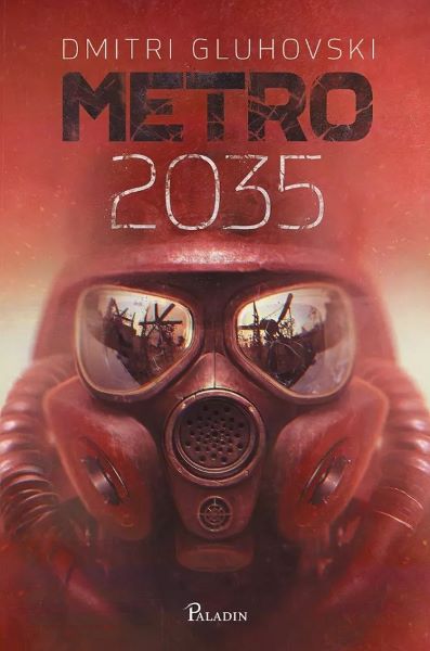 Cartea Metro 2035 - Dmitri Gluhovski de Metro 2035 - Dmitri Gluhovski