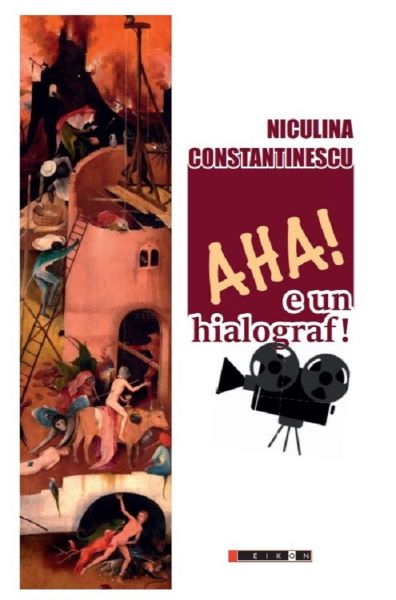 Cartea Aha! E un hialograf! - Niculina Constantinescu de Aha! E un hialograf! - Niculina Constantinescu